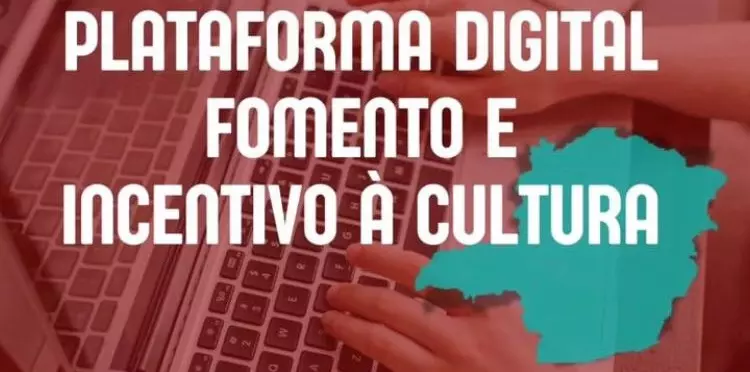 Cadastro na Plataforma Digital Fomento e Incentivo à Cultura é pré ...